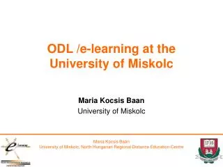 ODL /e-learning at the University of Miskolc