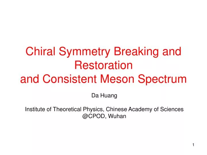 chiral symmetry breaking and restoration and consistent meson spectrum