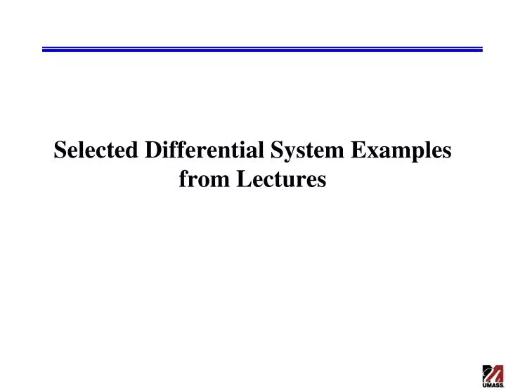 selected differential system examples from lectures