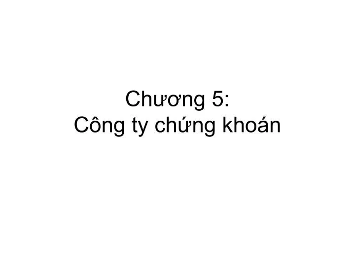 ch ng 5 c ng ty ch ng kho n