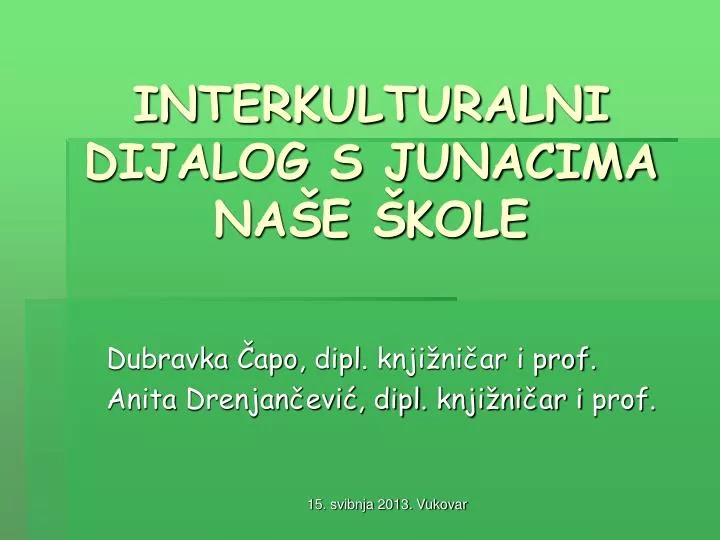 interkulturalni dijalog s junacima na e kole