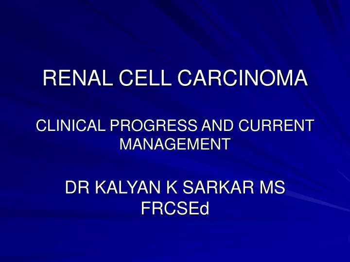 renal cell carcinoma clinical progress and current management