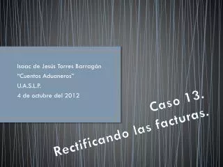 caso 13 rectificando las facturas