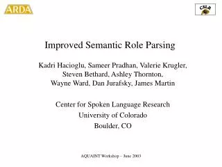 Improved Semantic Role Parsing