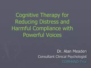 Cognitive Therapy for Reducing Distress and Harmful Compliance with Powerful Voices