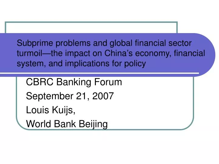 cbrc banking forum september 21 2007 louis kuijs world bank beijing