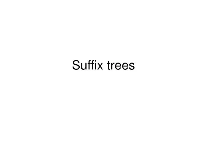 suffix trees
