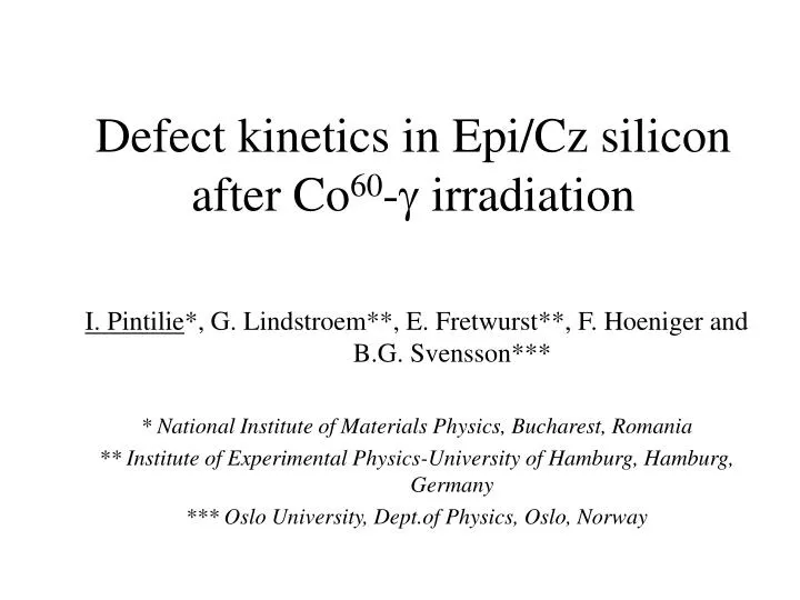 defect kinetics in epi cz silicon after co 60 irradiation