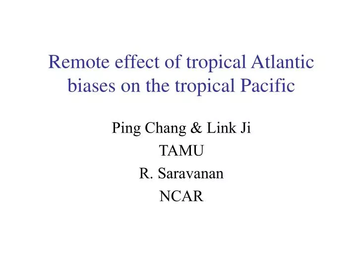 remote effect of tropical atlantic biases on the tropical pacific