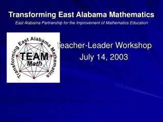 Teacher-Leader Workshop July 14, 2003