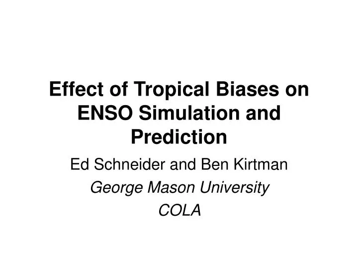 effect of tropical biases on enso simulation and prediction