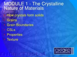 MODULE 1 - The Crystalline Nature of Materials