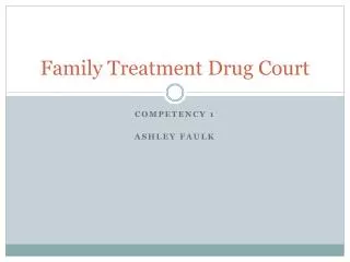 Family Treatment Drug Court