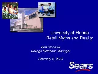University of Florida Retail Myths and Reality