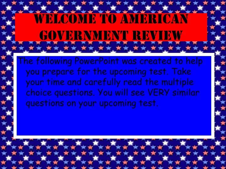 welcome to american government review