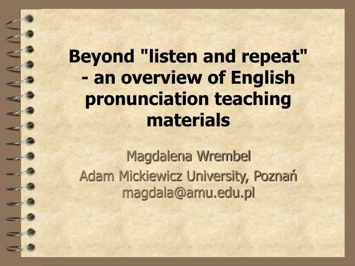 beyond listen and repeat an overview of english pronunciation teaching materials