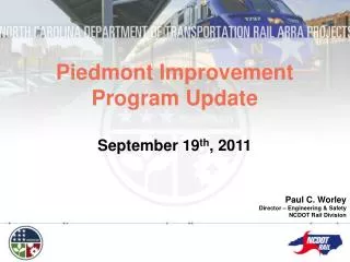 Piedmont Improvement Program Update September 19 th , 2011
