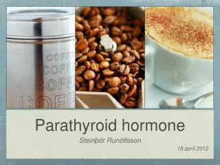 Parathyroid hormone