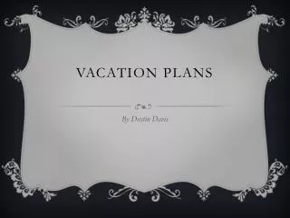 Vacation Plans