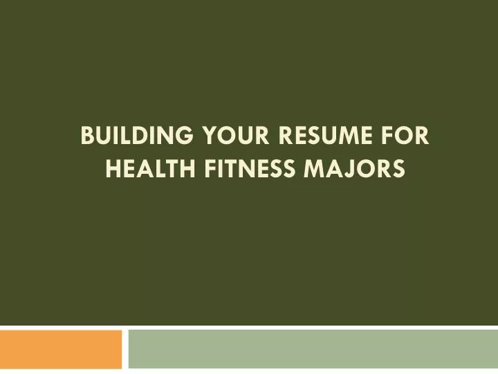 building your resume for health fitness majors