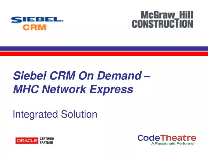 siebel crm on demand mhc network express integrated solution