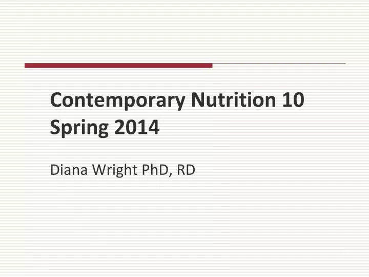 contemporary nutrition 10 spring 2014 diana wright phd rd