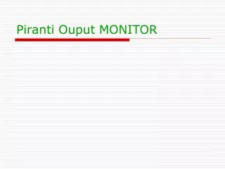 piranti ouput monitor