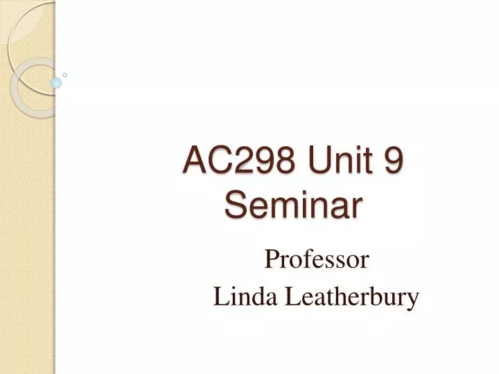 ac298 unit 9 seminar