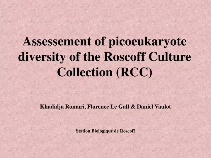 assessement of picoeukaryote diversity of the roscoff culture collection rcc