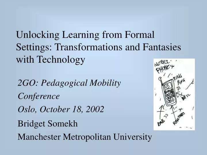 unlocking learning from formal settings transformations and fantasies with technology