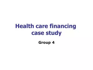 Health care financing case study
