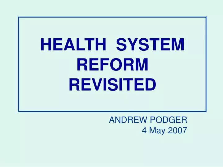 health system reform revisited