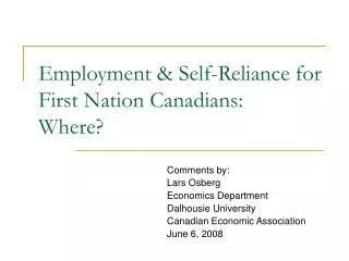 Employment &amp; Self-Reliance for First Nation Canadians: Where?