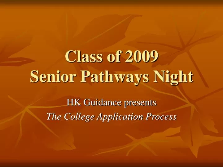 class of 2009 senior pathways night