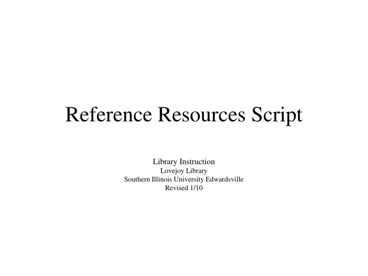 reference resources script