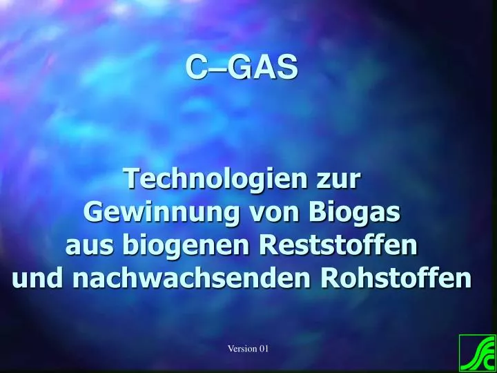 c gas technologien zur gewinnung von biogas aus biogenen reststoffen und nachwachsenden rohstoffen