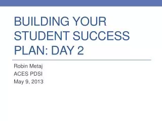 Building Your Student Success Plan: Day 2