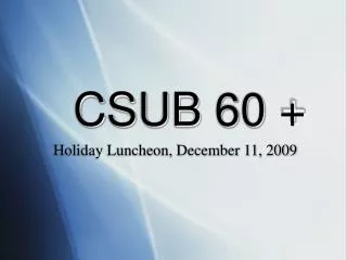 CSUB 60 +