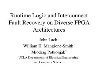 Runtime Logic and Interconnect Fault Recovery on Diverse FPGA Architectures