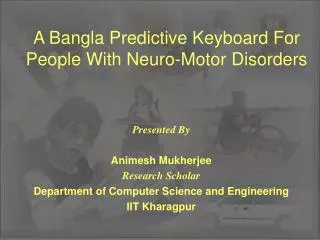 A Bangla Predictive Keyboard For People With Neuro-Motor Disorders