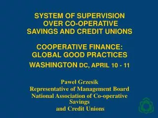 Pawe? Grzesik Representative of Management Board National Association of Co-operative Savings