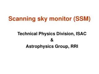 Scanning sky monitor (SSM)