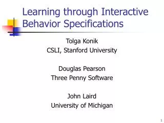 Learning through Interactive Behavior Specifications