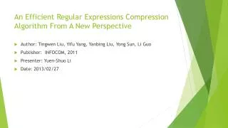 An Efficient Regular Expressions Compression Algorithm From A New Perspective