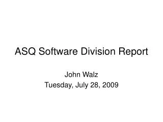 ASQ Software Division Report