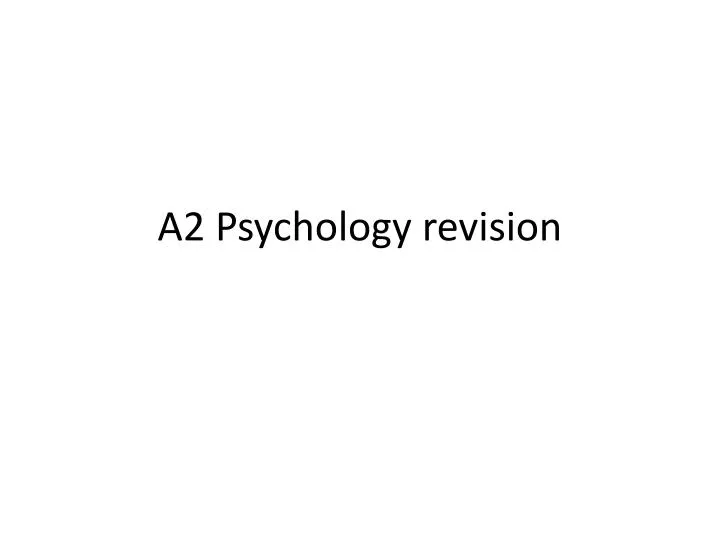 a2 psychology revision