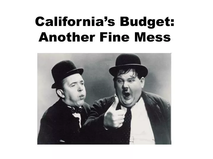 california s budget another fine mess