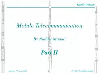 Mobile Telecommunication By Nadine Mouali Part II