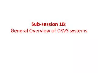 Sub-session 1B: General Overview of CRVS systems