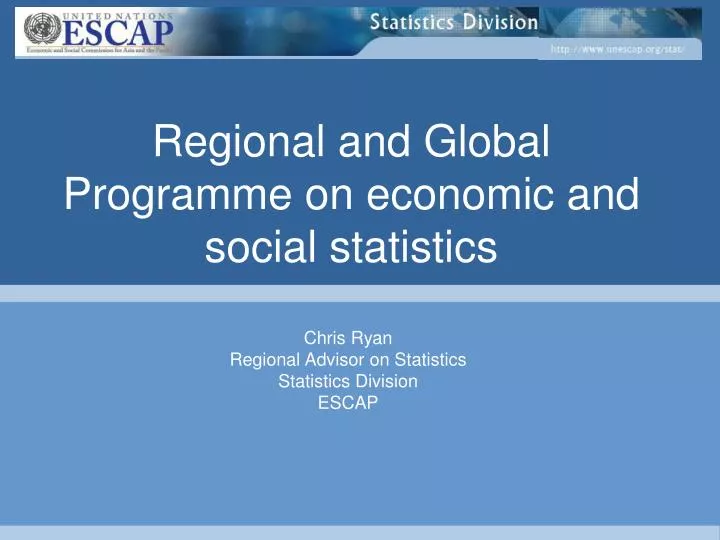 regional and global programme on economic and social statistics